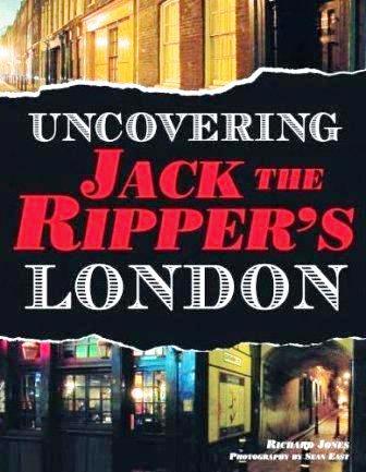 The front cover of the book Uncovering Jack the Ripper's London.