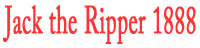 The Jack The Ripper 1888 logo